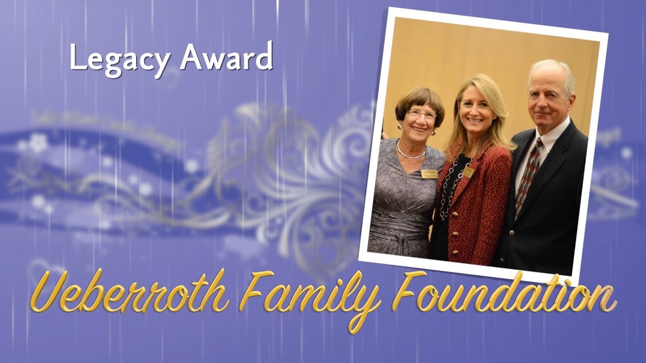 Legacy Award - Ueberroth Family Foundation